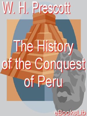 cover image of History Of The Conquest Of Peru